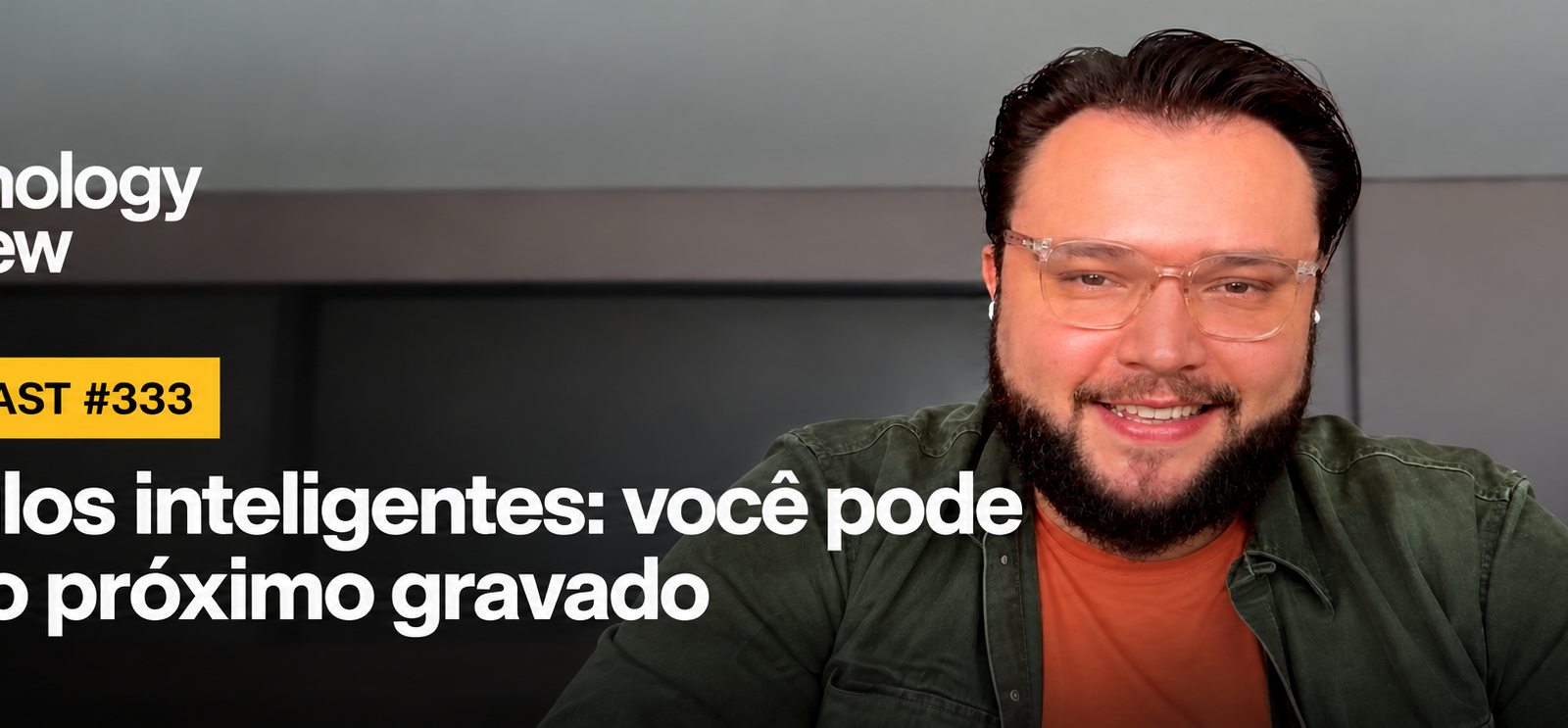 Óculos inteligentes gravam você sem permissão; o que fazer?