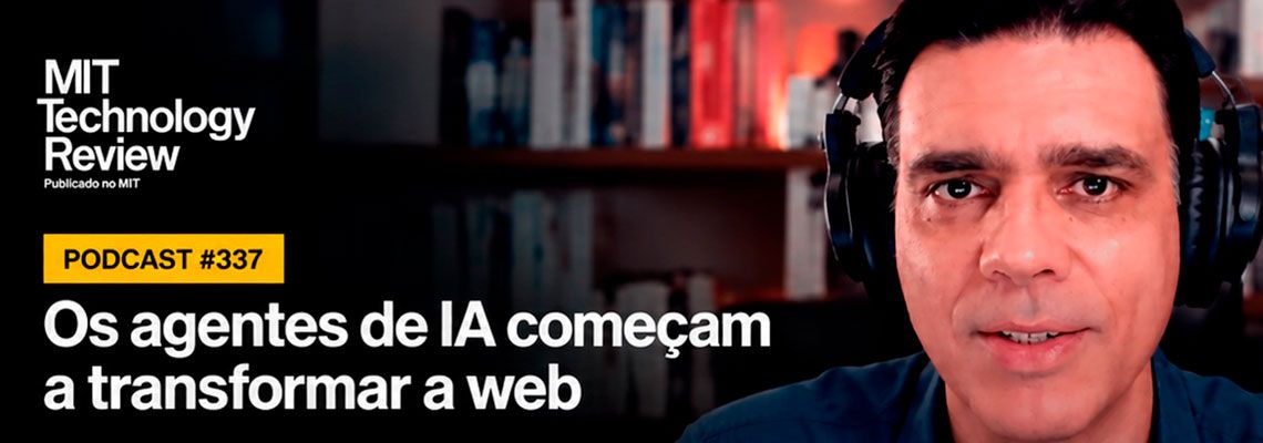 Agentes de IA remodelam a web e desafiam modelos de negócio